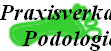 Praxisverkauf 
Podologie